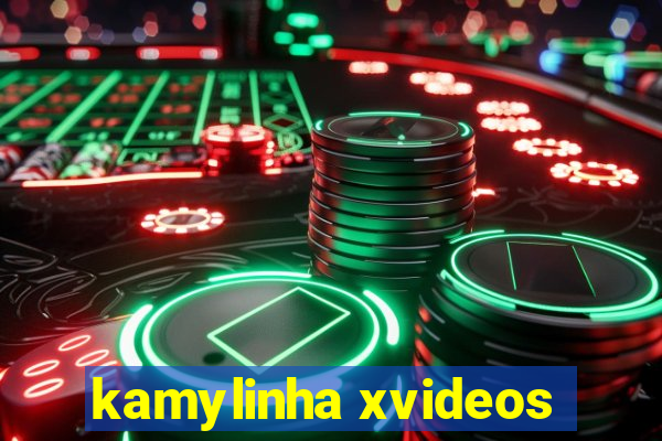 kamylinha xvideos